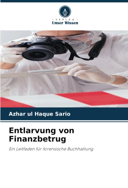 Entlarvung von Finanzbetrug: Ein Leitfaden für forensische Buchhaltung