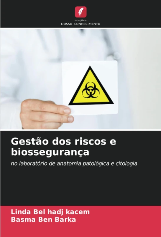Gestão dos riscos e biossegurança: no laboratório de anatomia patológica e citologia - Image 1