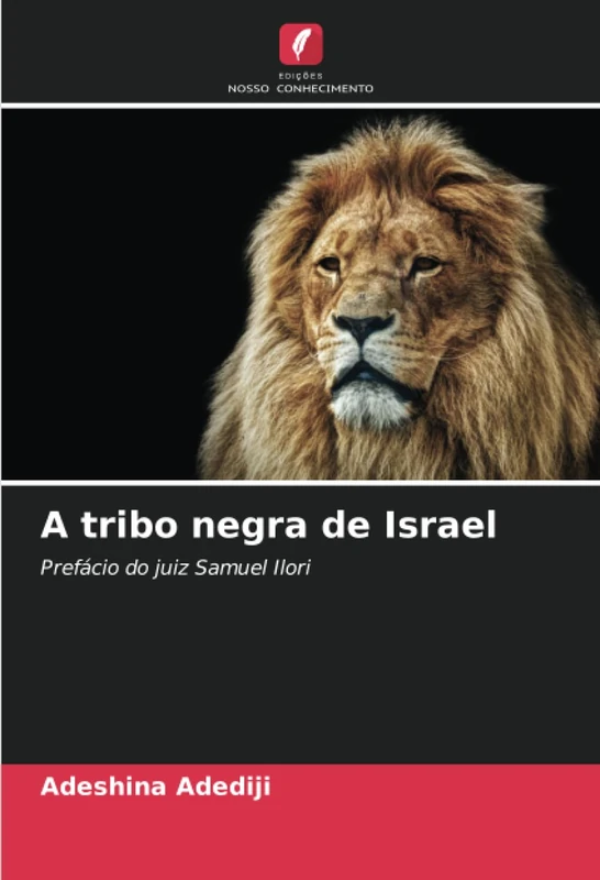 A tribo negra de Israel: Prefácio do juiz Samuel Ilori