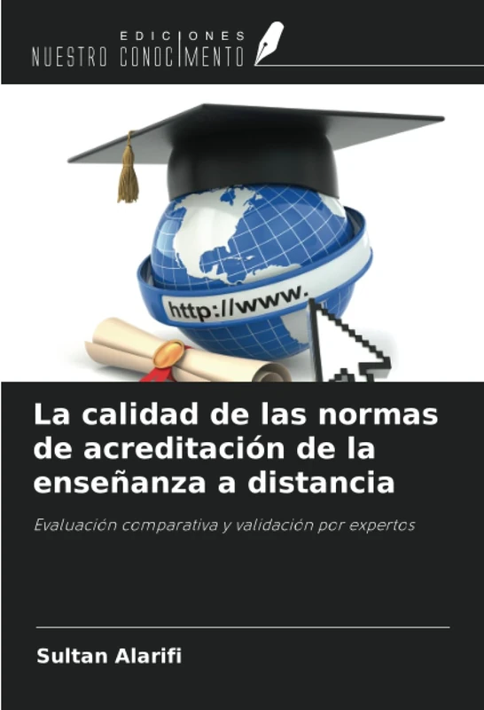 La calidad de las normas de acreditación de la enseñanza a distancia: Evaluación comparativa y validación por expertos