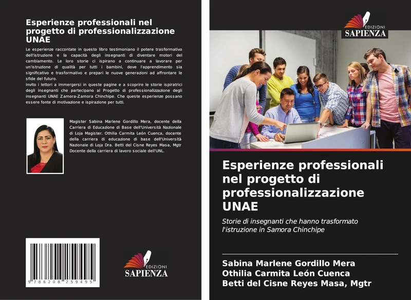 Esperienze professionali nel progetto di professionalizzazione UNAE: Storie di insegnanti che hanno trasformato l'istruzione in Samora Chinchipe
