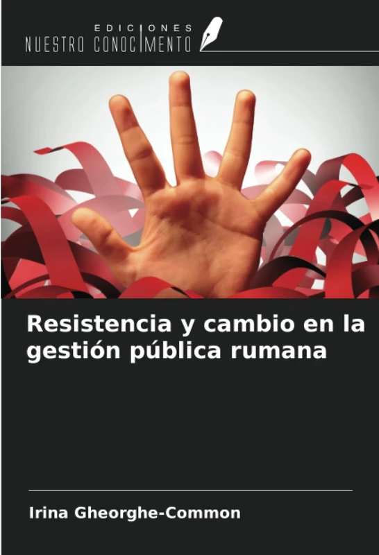 Resistencia y cambio en la gestión pública rumana