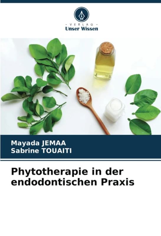 Phytotherapie in der endodontischen Praxis