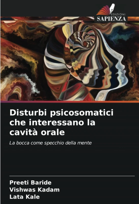 Disturbi psicosomatici che interessano la cavità orale: La bocca come specchio della mente