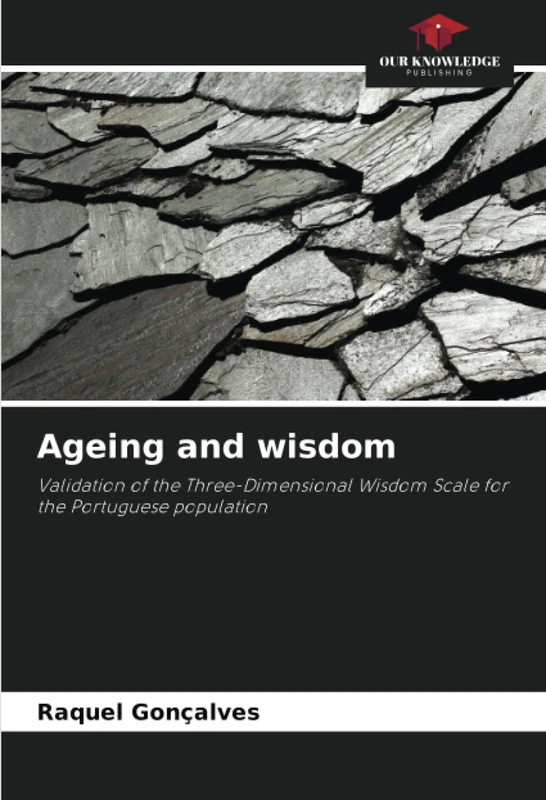 Ageing and wisdom: Validation of the Three-Dimensional Wisdom Scale for the Portuguese population