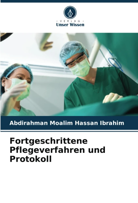 Fortgeschrittene Pflegeverfahren und Protokoll