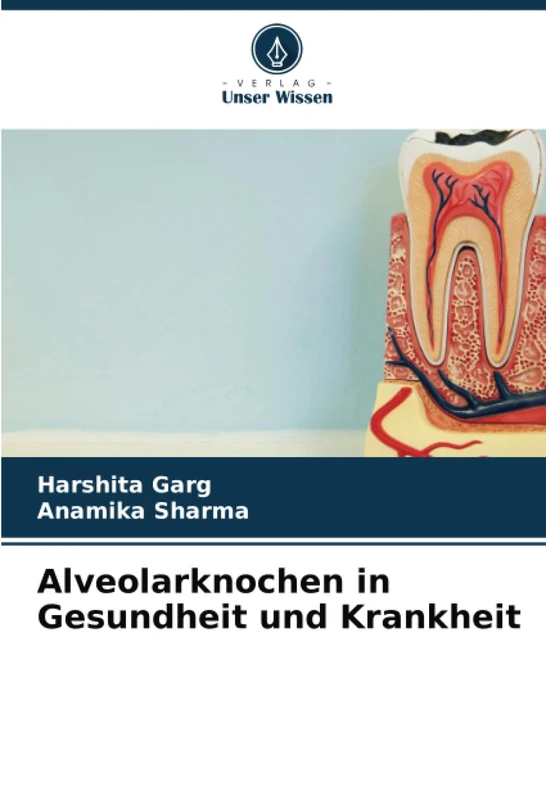 Alveolarknochen in Gesundheit und Krankheit