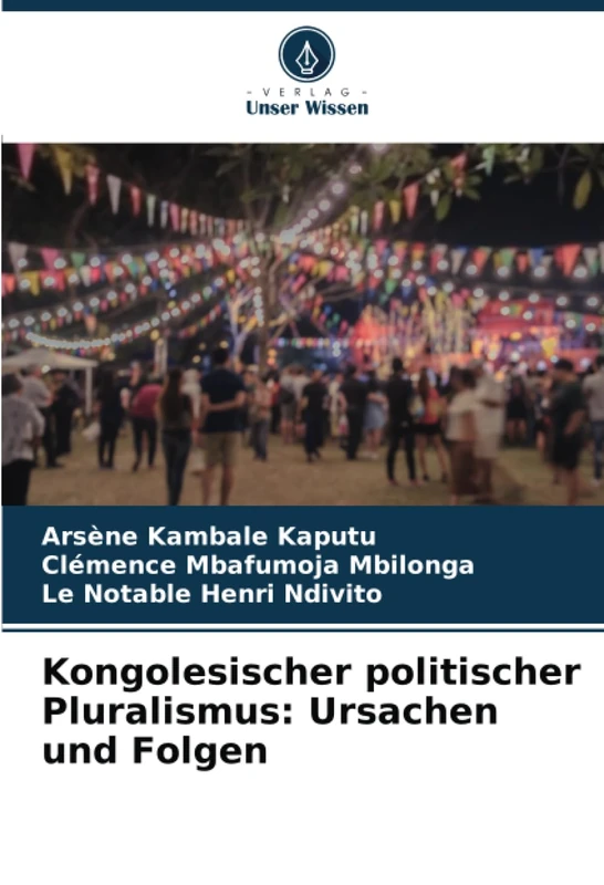 Kongolesischer politischer Pluralismus: Ursachen und Folgen