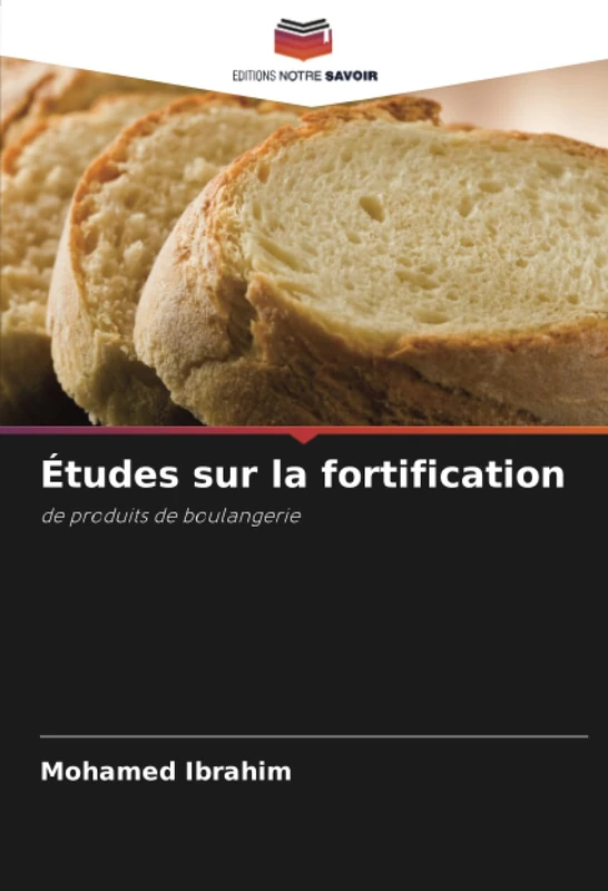 Études sur la fortification: de produits de boulangerie