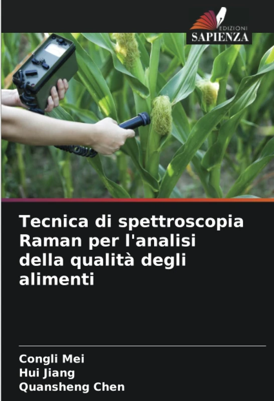 Tecnica di spettroscopia Raman per l'analisi della qualità degli alimenti