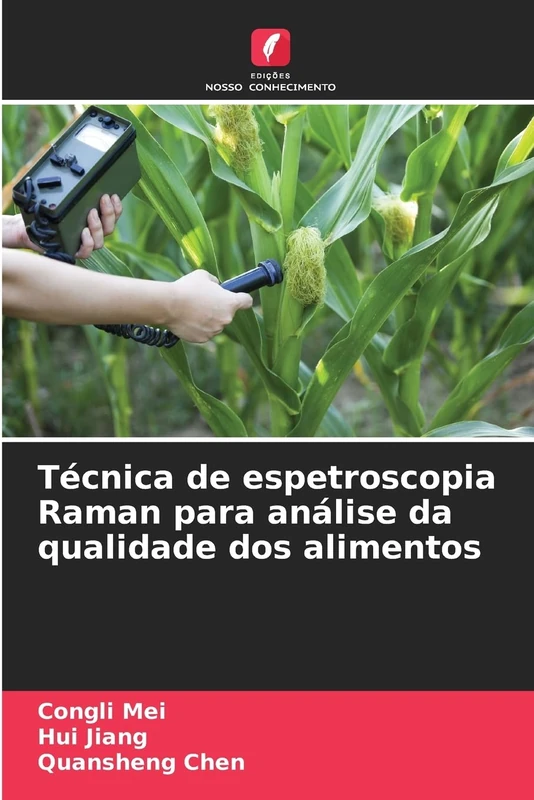 Técnica de espetroscopia Raman para análise da qualidade dos alimentos