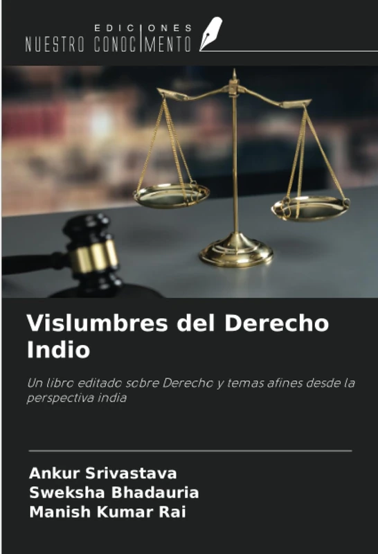 Vislumbres del Derecho Indio: Un libro editado sobre Derecho y temas afines desde la perspectiva india