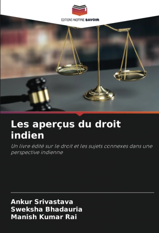Les aperçus du droit indien: Un livre édité sur le droit et les sujets connexes dans une perspective indienne - Image 1