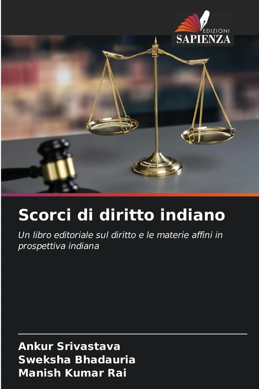 Scorci di diritto indiano: Un libro editoriale sul diritto e le materie affini in prospettiva indiana
