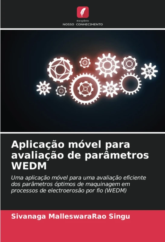 Aplicação móvel para avaliação de parâmetros WEDM: Uma aplicação móvel para uma avaliação eficiente dos parâmetros óptimos de maquinagem em processos de electroerosão por fio (WEDM) - Image 1
