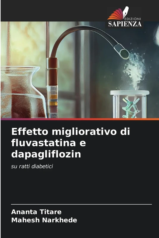 Effetto migliorativo di fluvastatina e dapagliflozin: su ratti diabetici