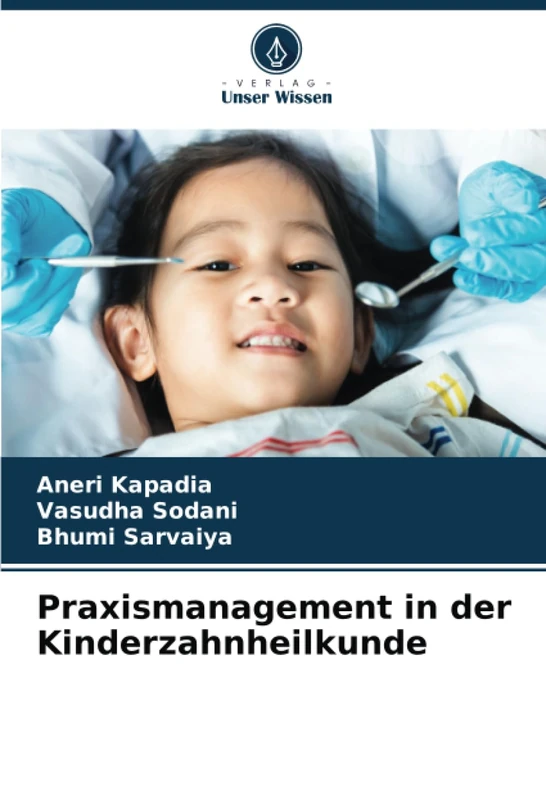 Praxismanagement in der Kinderzahnheilkunde