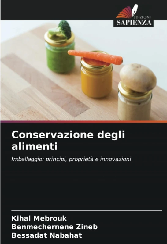 Conservazione degli alimenti: Imballaggio: principi, proprietà e innovazioni