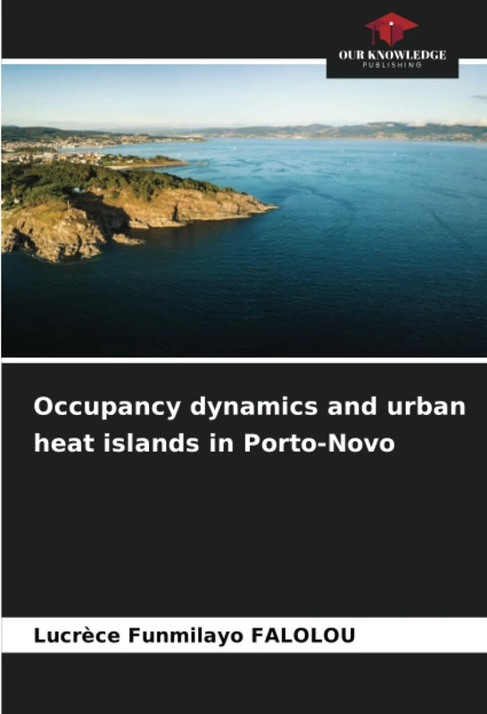 Occupancy dynamics and urban heat islands in Porto-Novo
