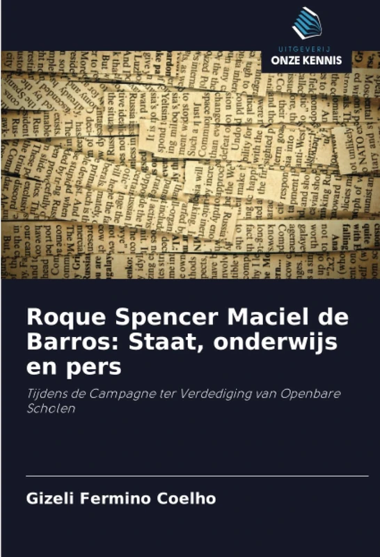 Roque Spencer Maciel de Barros: Staat, onderwijs en pers: Tijdens de Campagne ter Verdediging van Openbare Scholen - Image 1