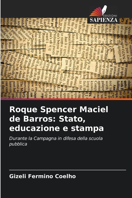 Roque Spencer Maciel de Barros: Stato, educazione e stampa: Durante la Campagna in difesa della scuola pubblica