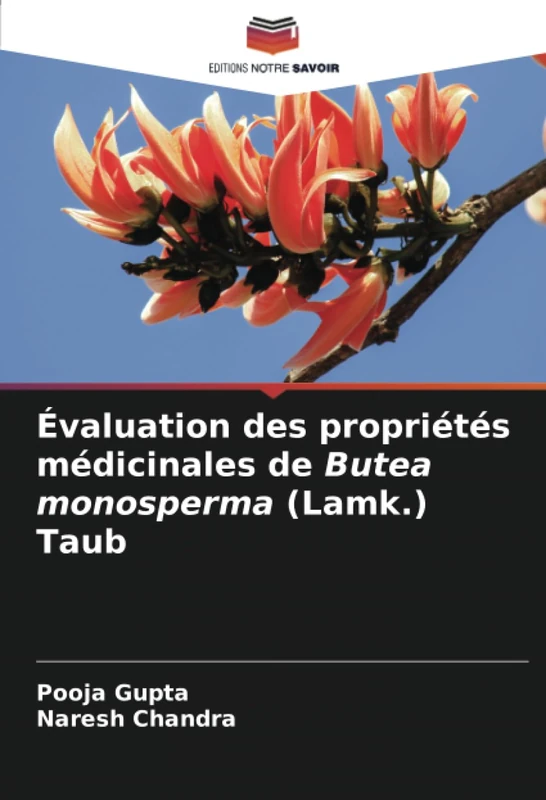 Évaluation des propriétés médicinales de Butea monosperma (Lamk.) Taub