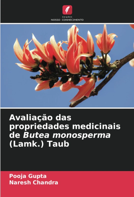 Avaliação das propriedades medicinais de Butea monosperma (Lamk.) Taub
