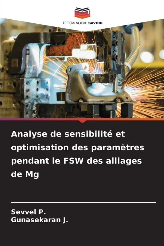 Analyse de sensibilité et optimisation des paramètres pendant le FSW des alliages de Mg
