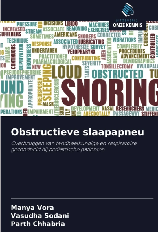 Obstructieve slaapapneu: Overbruggen van tandheelkundige en respiratoire gezondheid bij pediatrische patiënten