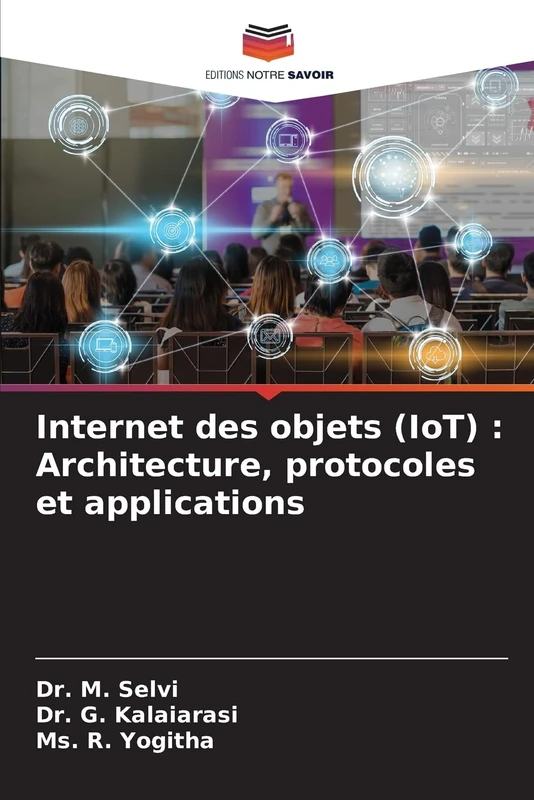 Internet des objets (IoT) : Architecture, protocoles et applications