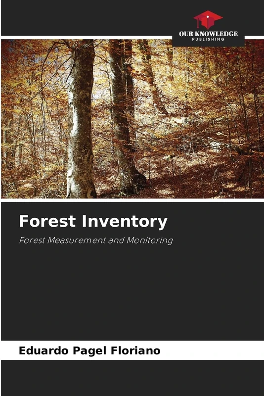 Forest Inventory: Forest Measurement and Monitoring