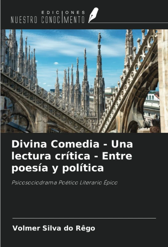 Divina Comedia - Una lectura crítica - Entre poesía y política: Psicosociodrama Poético Literario Épico - Image 1