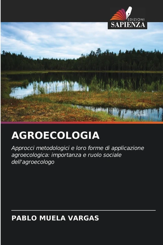 AGROECOLOGIA: Approcci metodologici e loro forme di applicazione agroecologica: importanza e ruolo sociale dell'agroecologo - Image 1