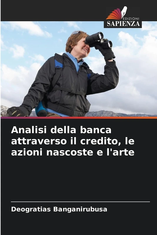 Analisi della banca attraverso il credito, le azioni nascoste e l'arte