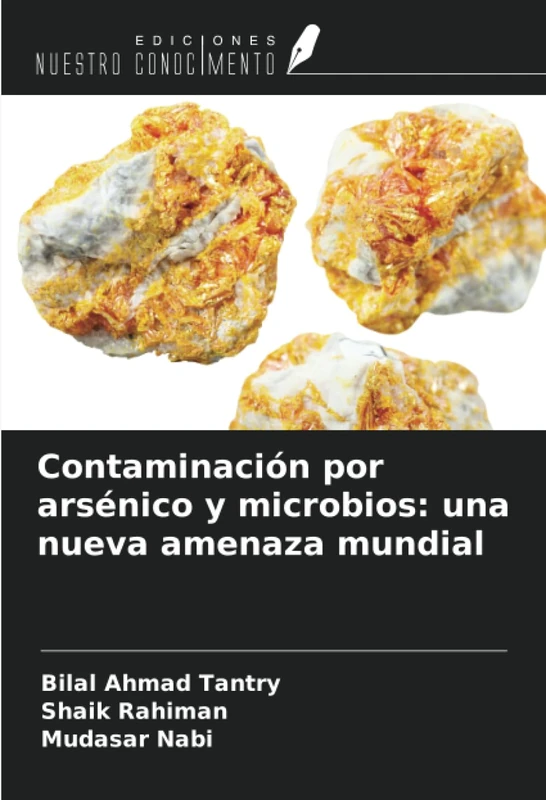 Contaminación por arsénico y microbios: una nueva amenaza mundial