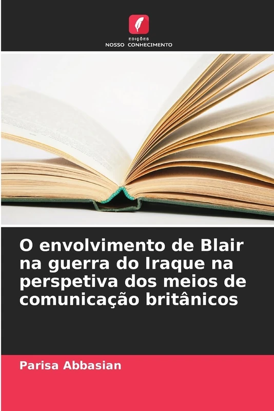 O envolvimento de Blair na guerra do Iraque na perspetiva dos meios de comunicação britânicos - Image 1
