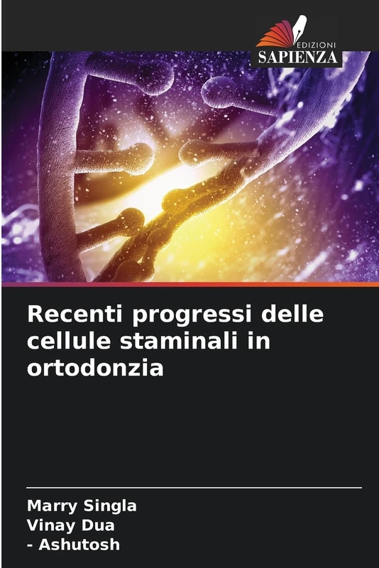 Recenti progressi delle cellule staminali in ortodonzia