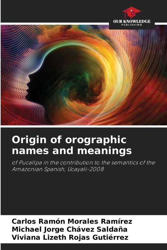 Origin of orographic names and meanings: of Pucallpa in the contribution to the semantics of the Amazonian Spanish, Ucayali-2008 - Image 1