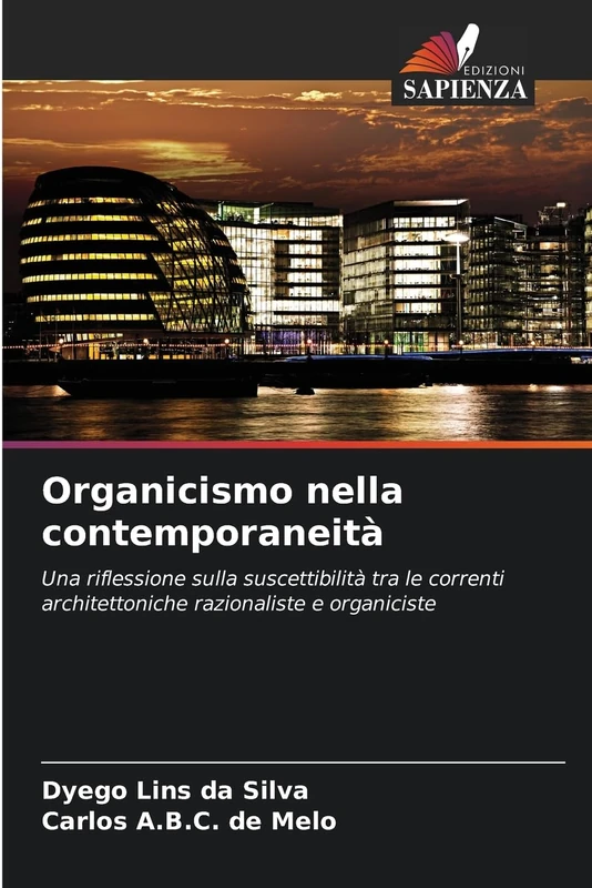 Organicismo nella contemporaneità: Una riflessione sulla suscettibilità tra le correnti architettoniche razionaliste e organiciste