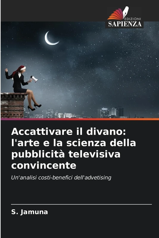 Accattivare il divano: l'arte e la scienza della pubblicità televisiva convincente: Un'analisi costi-benefici dell'advetising