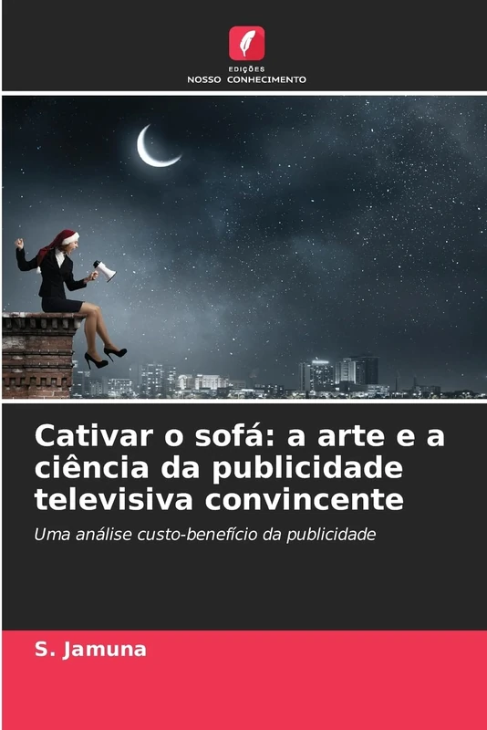 Cativar o sofá: a arte e a ciência da publicidade televisiva convincente: Uma análise custo-benefício da publicidade
