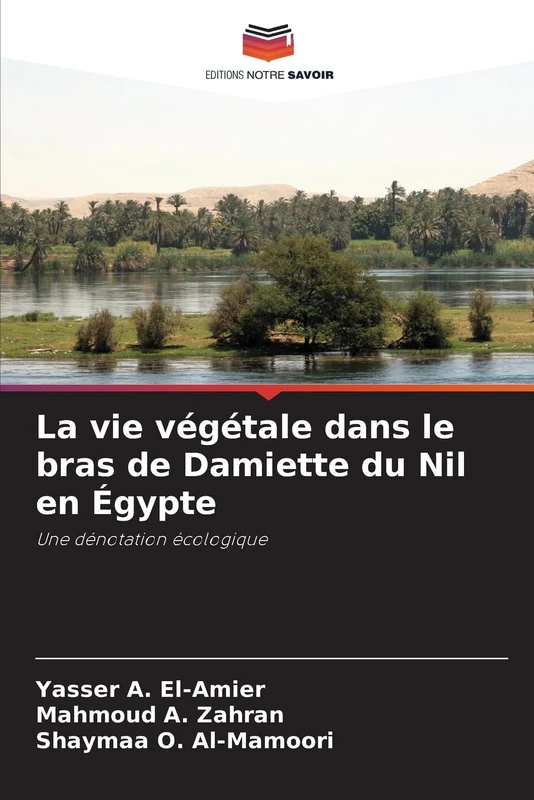 La vie végétale dans le bras de Damiette du Nil en Égypte: Une dénotation écologique