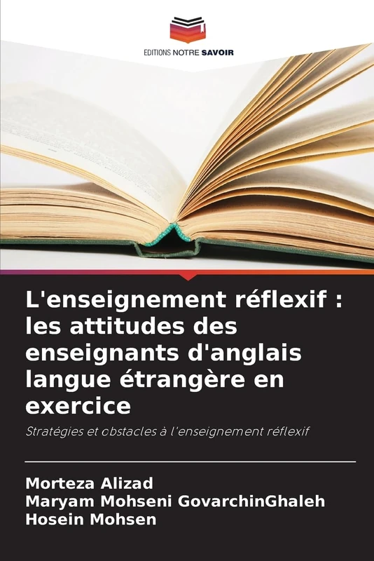L'enseignement réflexif : les attitudes des enseignants d'anglais langue étrangère en exercice: Stratégies et obstacles à l'enseignement réflexif