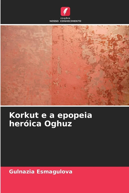 Korkut e a epopeia heróica Oghuz - Image 1