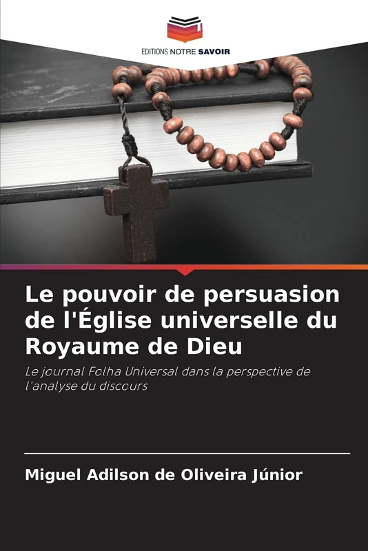Le pouvoir de persuasion de l'Église universelle du Royaume de Dieu: Le journal Folha Universal dans la perspective de l'analyse du discours - Image 1