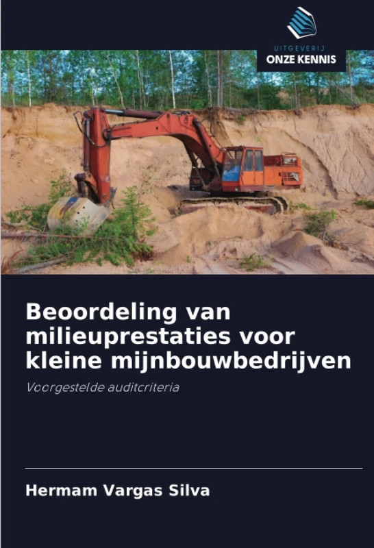 Beoordeling van milieuprestaties voor kleine mijnbouwbedrijven: Voorgestelde auditcriteria