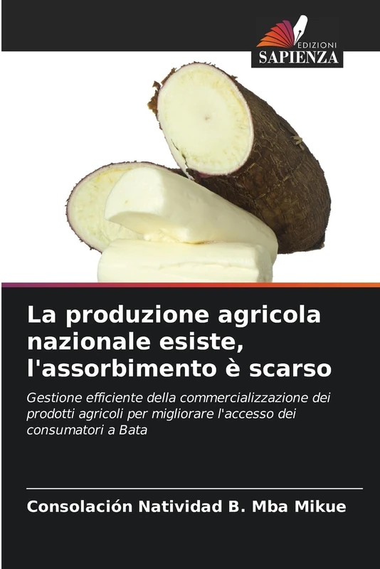 La produzione agricola nazionale esiste, l'assorbimento è scarso: Gestione efficiente della commercializzazione dei prodotti agricoli per migliorare l'accesso dei consumatori a Bata