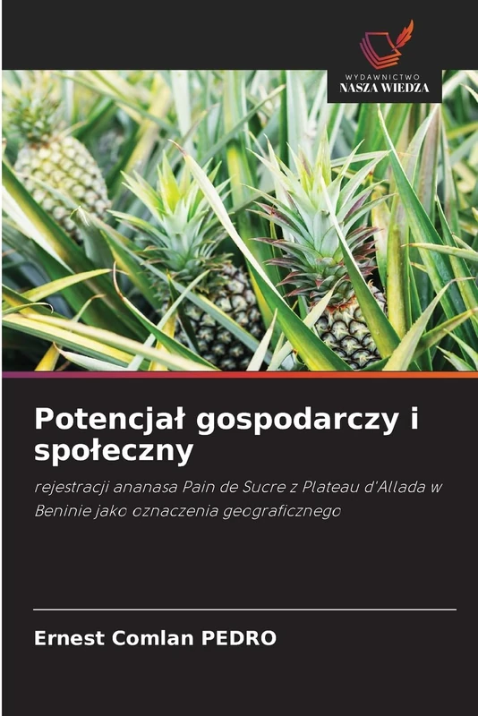 Potencjał gospodarczy i społeczny: rejestracji ananasa Pain de Sucre z Plateau d'Allada w Beninie jako oznaczenia geograficznego - Image 1