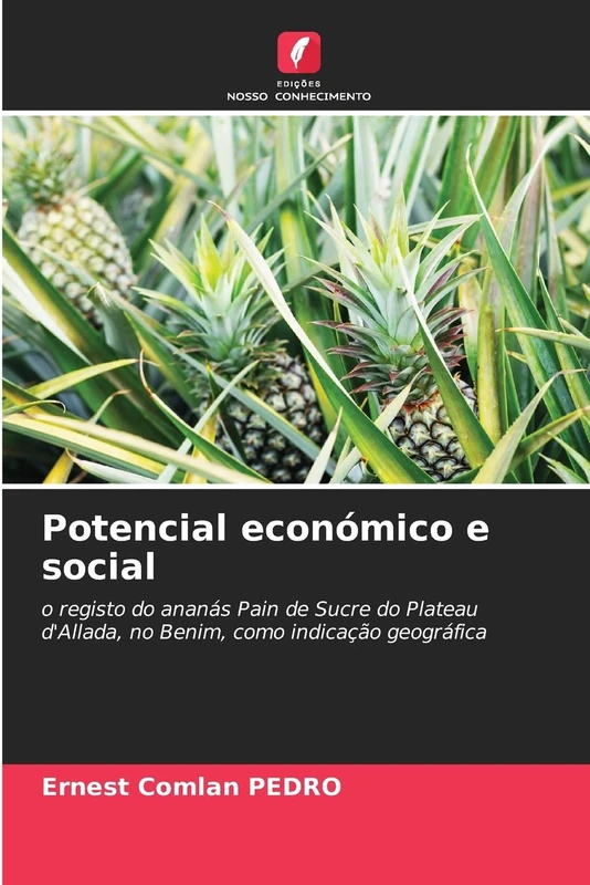 Potencial económico e social: o registo do ananás Pain de Sucre do Plateau d'Allada, no Benim, como indicação geográfica