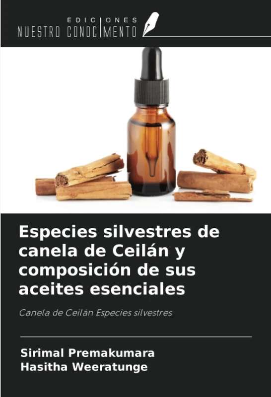 Especies silvestres de canela de Ceilán y composición de sus aceites esenciales: Canela de Ceilán Especies silvestres